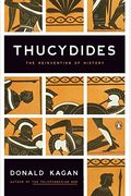Thucydides: The Reinvention Of History