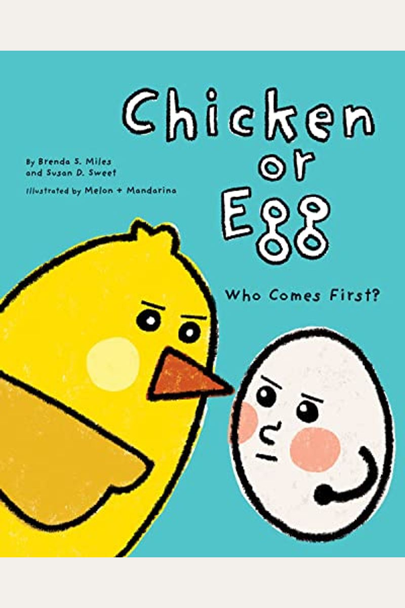 Buy Chicken Or Egg Who Comes First? Book By Brenda Miles
