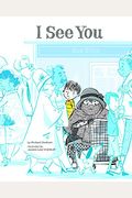 I See You: A Story For Kids About Homelessness And Being Unhoused