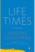 Life Times: Stories, 1952-2007