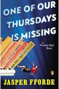 One of Our Thursdays Is Missing: A Thursday Next Novel