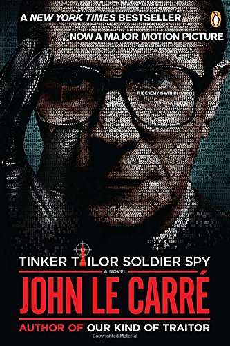 Tinker Tailor Soldier Spy: A George Smiley Novel