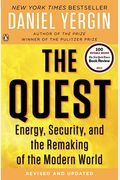 The Quest: Energy, Security, And The Remaking Of The Modern World