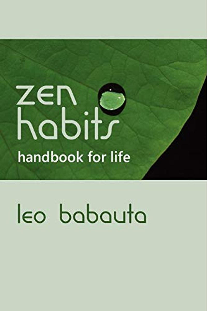 Buy Zen Habits: Handbook For Life Book By: Leo Babauta