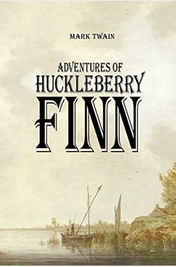 Adventures of Huckleberry Finn Adventures of Huckleberry Finn