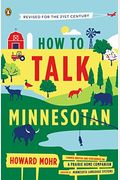 How To Talk Minnesotan: Revised For The 21st Century