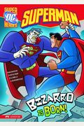 Bizarro Is Born! (Superman)