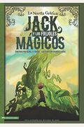 Jack Y Los Frijoles Magicos: La Novela Grafica