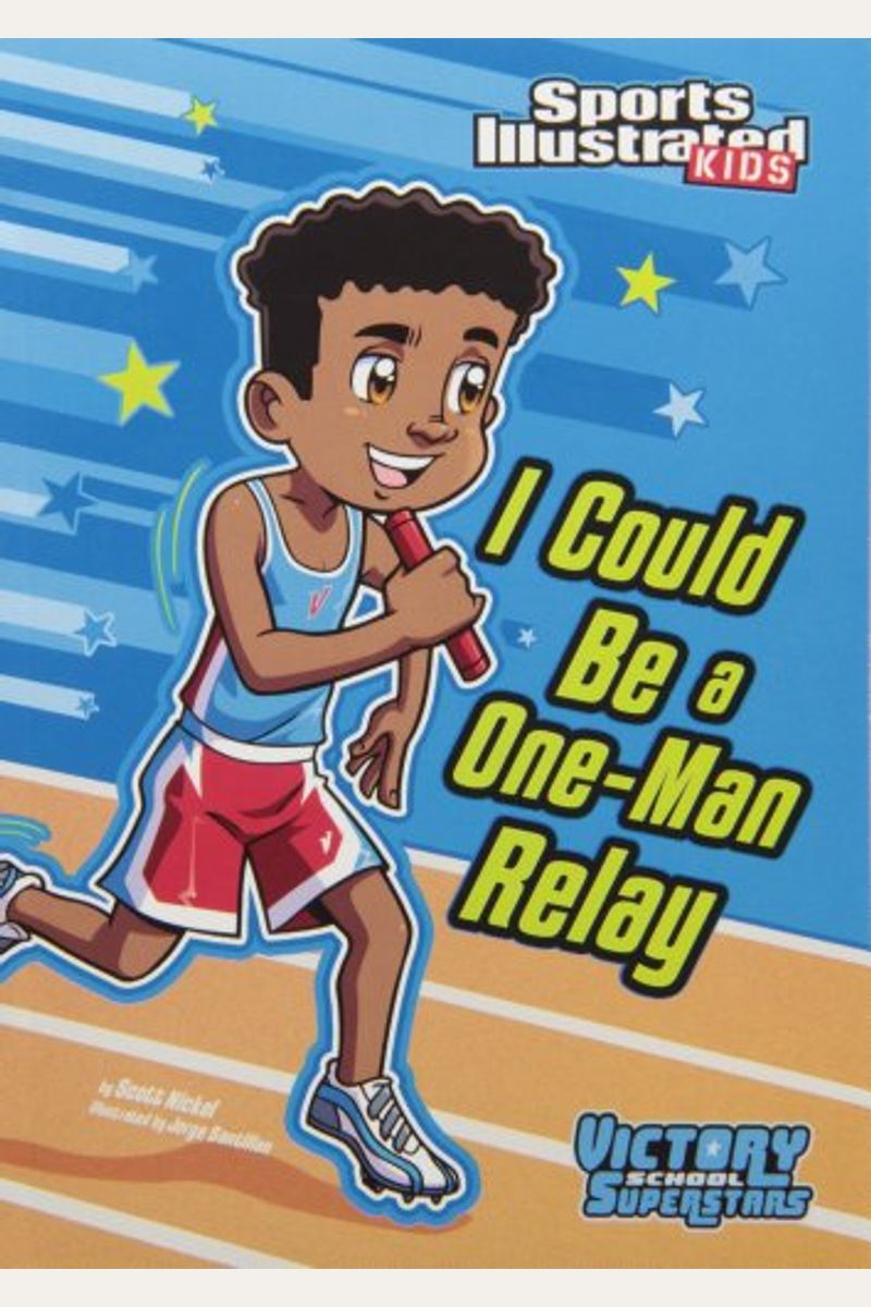 I Could Be A One-Man Relay