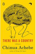 Uc There Was A Country: A Personal History Of Biafra