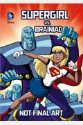 Supergirl Vs. Brainiac