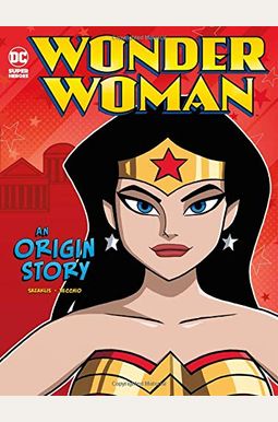 Wonder Woman: An Origin Story Wonder Woman: An Origin Story