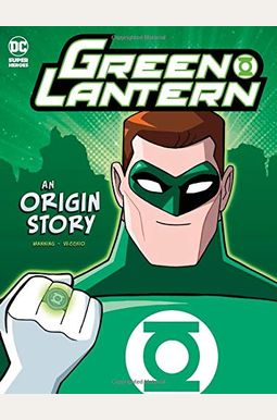 Green Lantern: An Origin Story Green Lantern: An Origin Story