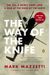 The Way Of The Knife: The Cia, A Secret Army, And A War At The Ends Of The Earth