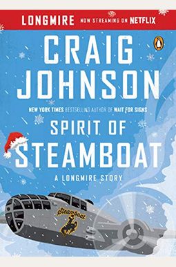 Spirit Of Steamboat: A Walt Longmire Story Spirit Of Steamboat: A Walt Longmire Story