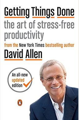 Getting Things Done: The Art of Stress-Free Productivity Getting Things Done: The Art of Stress-Free Productivity
