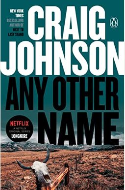 Any Other Name: A Longmire Mystery Any Other Name: A Longmire Mystery