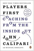 Players First: Coaching From The Inside Out