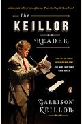 The Keillor Reader: Looking Back At Forty Years Of Stories: Where Did They All Come From?