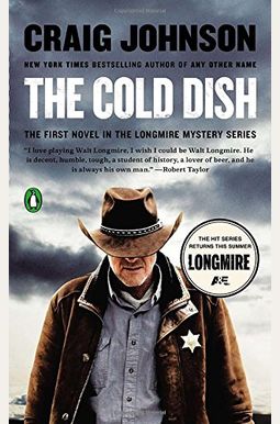 The Cold Dish: A Longmire Mystery The Cold Dish: A Longmire Mystery