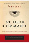 At Your Command: The First Classic Work By The Visionary Mystic