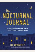 The Nocturnal Journal: A Late-Night Exploration Of What's Really On Your Mind