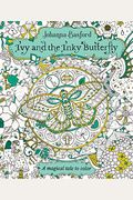Ivy And The Inky Butterfly: A Magical Tale To Color
