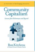 Community Capitalism: Lessons From Kalamazoo And Beyond