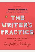 The Writer's Practice: Building Confidence In Your Nonfiction Writing