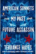American Sonnets For My Past And Future Assassin