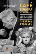 Café Europa Revisited: How to Survive Post-Communism