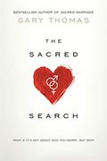 The Sacred Search(Library Edition): What If It's Not About Who You Marry, But Why?