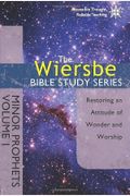 Minor Prophets, Volume I: Restoring an Attitude of Wonder and Worship