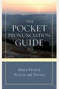 The Pocket Pronunciation Guide To Bible People, Places, And Things (12-Pack)