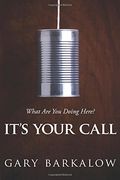 It's Your Call: What Are You Doing Here?