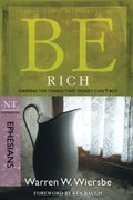 Be Rich (Ephesians): Gaining The Things That Money Can't Buy