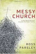Messy Church: A Multigenerational Mission For God's Family