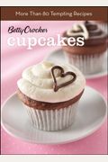 Betty Crocker Just Cupcakes: 100 Recipes For The Way You Really Cook