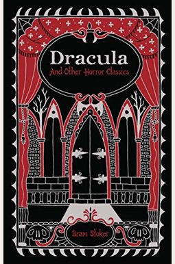 Dracula And Other Horror Classics (Leatherbou Dracula And Other Horror Classics (Leatherbou