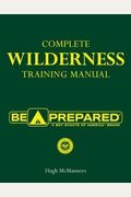 Complete Wilderness Training Manual (Boy Scou
