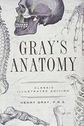 Gray's Anatomy: Classic Illustrated Edition (Fall River Classics)