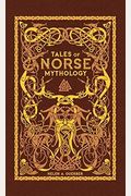 Tales Of Norse Mythology (Barnes & Noble Collectible Editions)