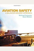 Aviation Safety: A Balanced Industry Approach