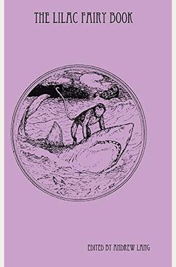 The Lilac Fairy Book The Lilac Fairy Book