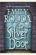 The Silver Door: Book 2 Of The Three Doors Trilogy