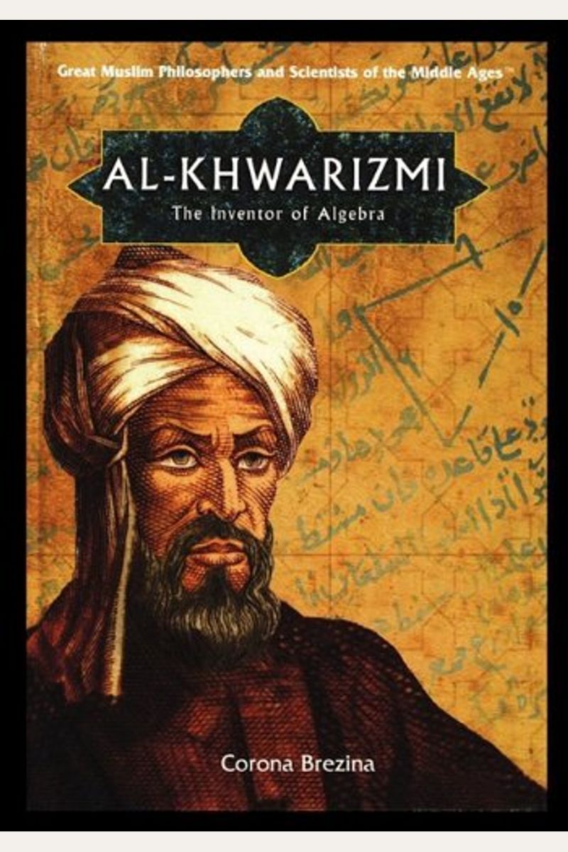 Buy Al-Khwarizmi: The Inventor Of Algebra Book By: Corona Brezina