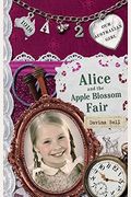 Alice And The Apple Blossom Fair (Our Australian Girl)