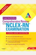 Saunders Comprehensive Review For The Nclex-Rn? Examination