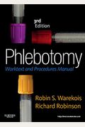 Phlebotomy: Worktext And Procedures Manual