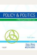 Policy & Politics In Nursing And Health Care